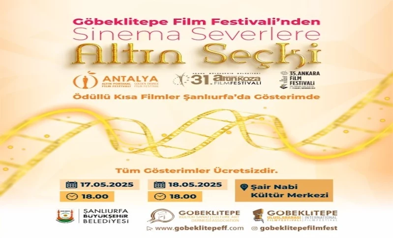 GÖBEKLİTEPE ULUSLARARASI FİLM FESTİVALİ BAŞLIYOR