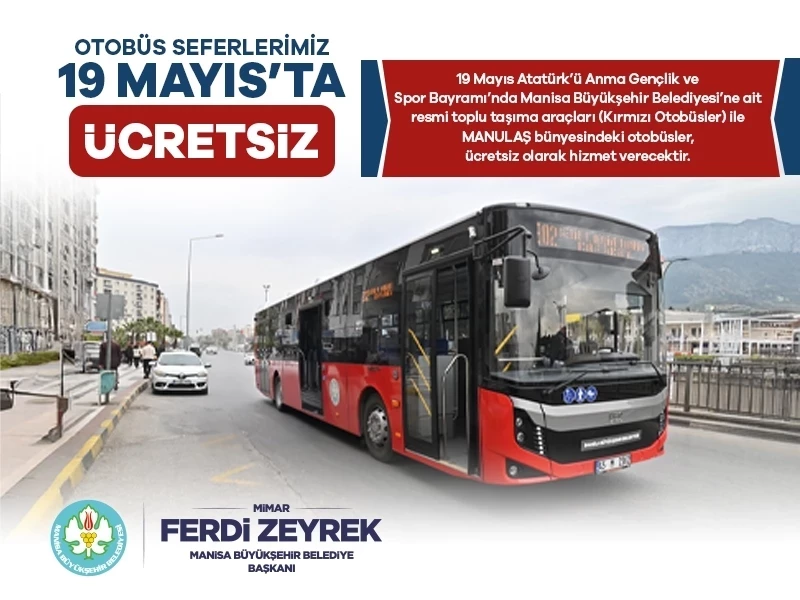 Büyükşehir’den 19 Mayıs’ta Ücretsiz Toplu Taşıma