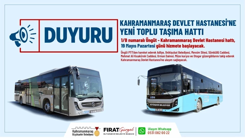 Kahramanmaraş Devlet Hastanesi’ne Yeni Toplu Taşıma Hattı Hizmete Başlıyor!